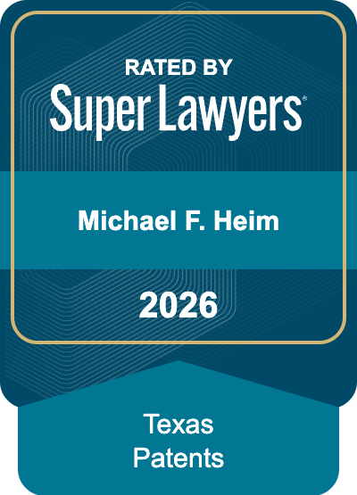 Michael F. Heim 2026 Super Lawyers - Texas Patents